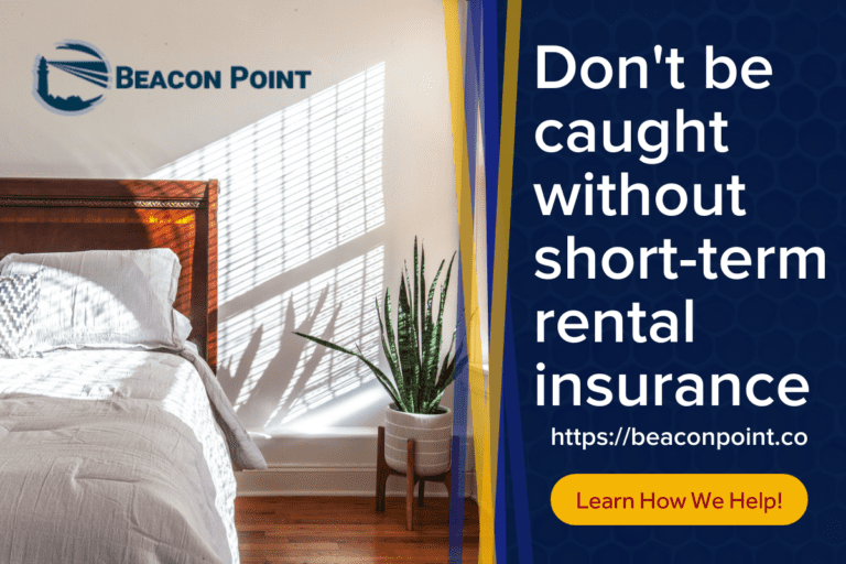 Don’t be caught without short-term rental insurance